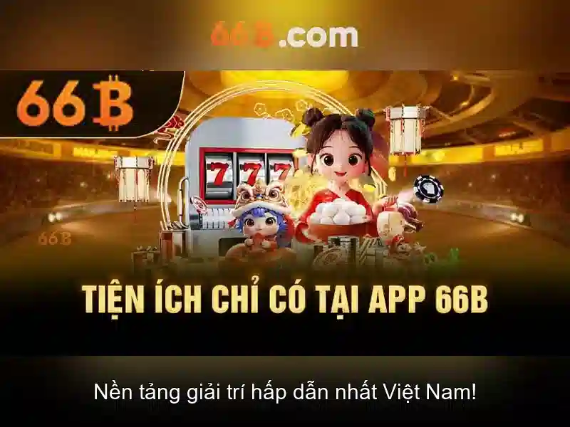 66B Trang Chủ Không Bị Chặn 2026